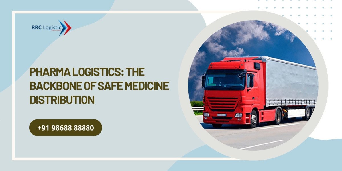 Pharma Logistics: The Backbone of Safe Medicine Distribution
